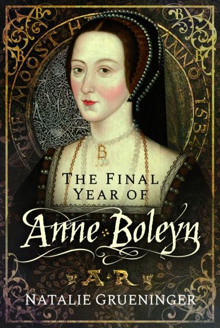 Vorderes Coverbild The Final Year of Anne Boleyn
