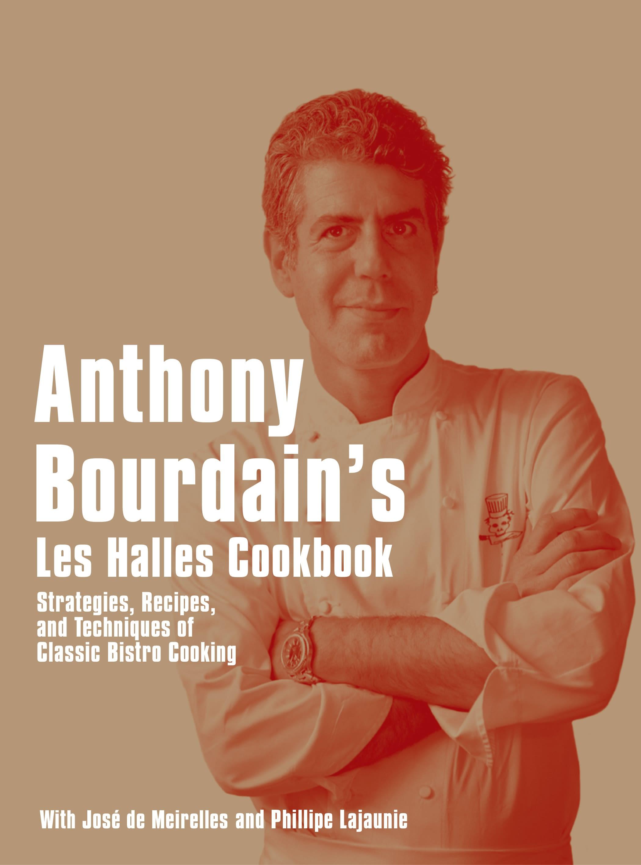 Vorderes Coverbild Anthony Bourdain's Les Halles Cookbook. 20th Anniversary Edition
