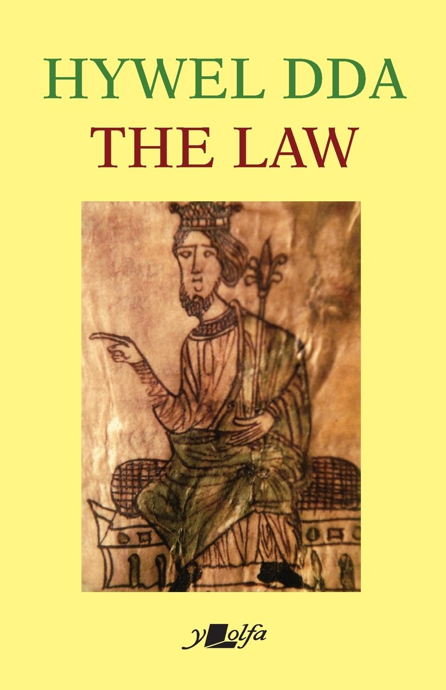 Vorderes Coverbild The Law of Hywel Dda - Law texts from medieval Wales, translated and edited