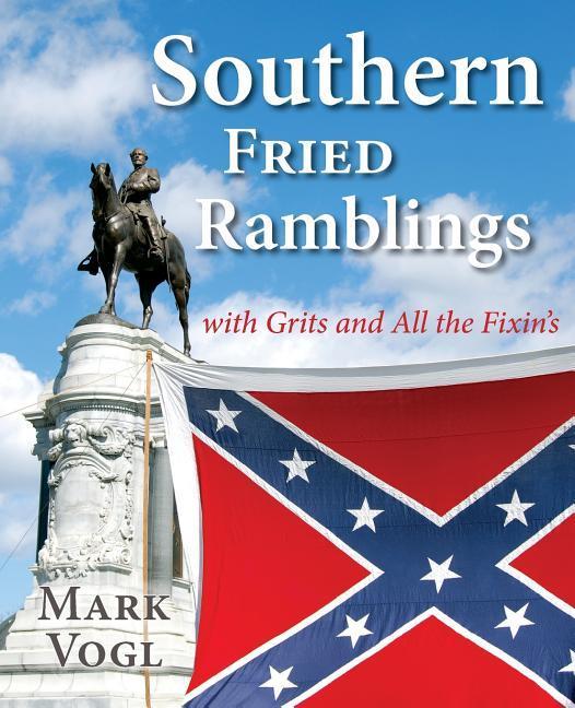 Vorderes Coverbild Southern Fried Ramblings with Grits and All the Fixins