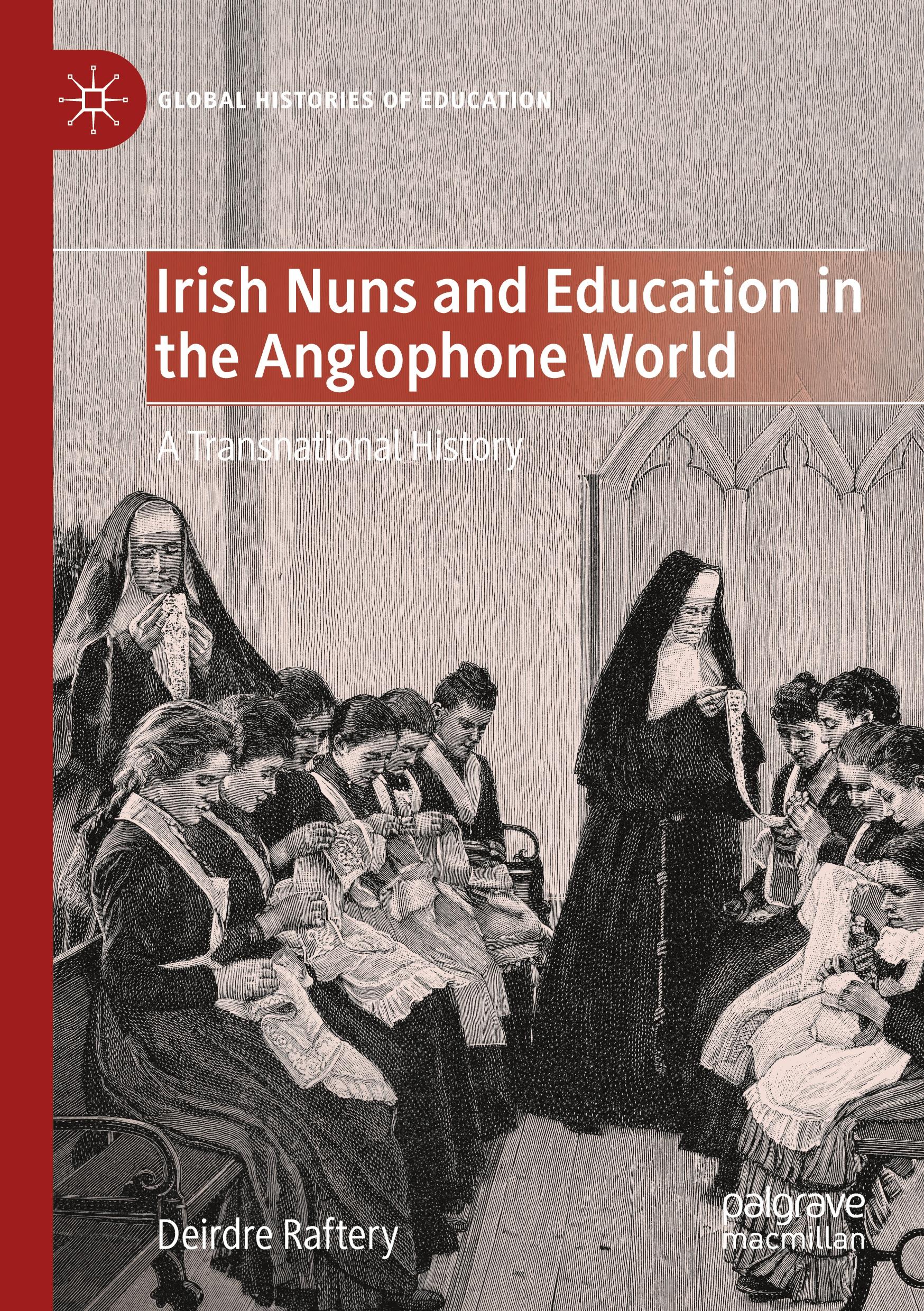Vorderes Coverbild Irish Nuns and Education in the Anglophone World