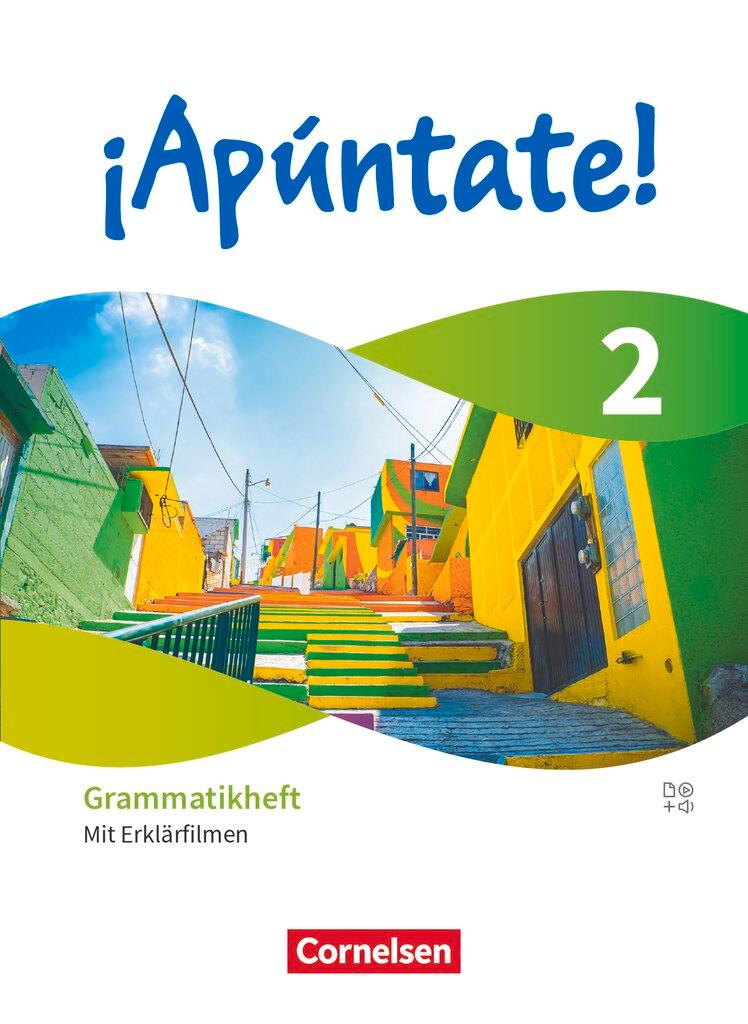 Vorderes Coverbild ¡Apúntate! Band 2 - Ausgabe 2024 - Grammatikheft mit Erklärfilmen