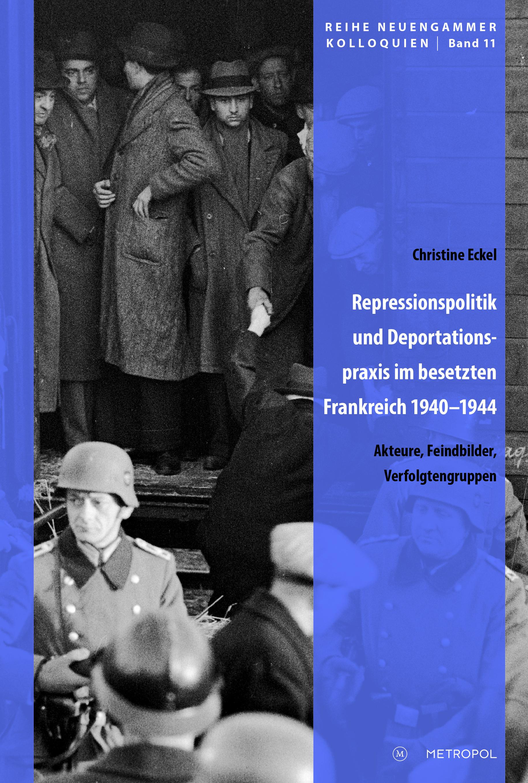 Vorderes Coverbild Repressionspolitik und Deportationspraxis im besetzten Frankreich 1940-1944