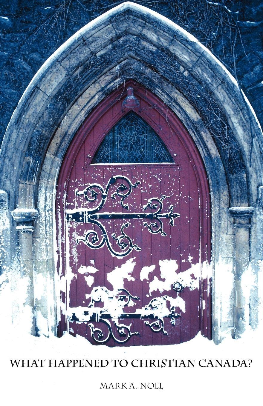 Vorderes Coverbild What Happened to Christian Canada?