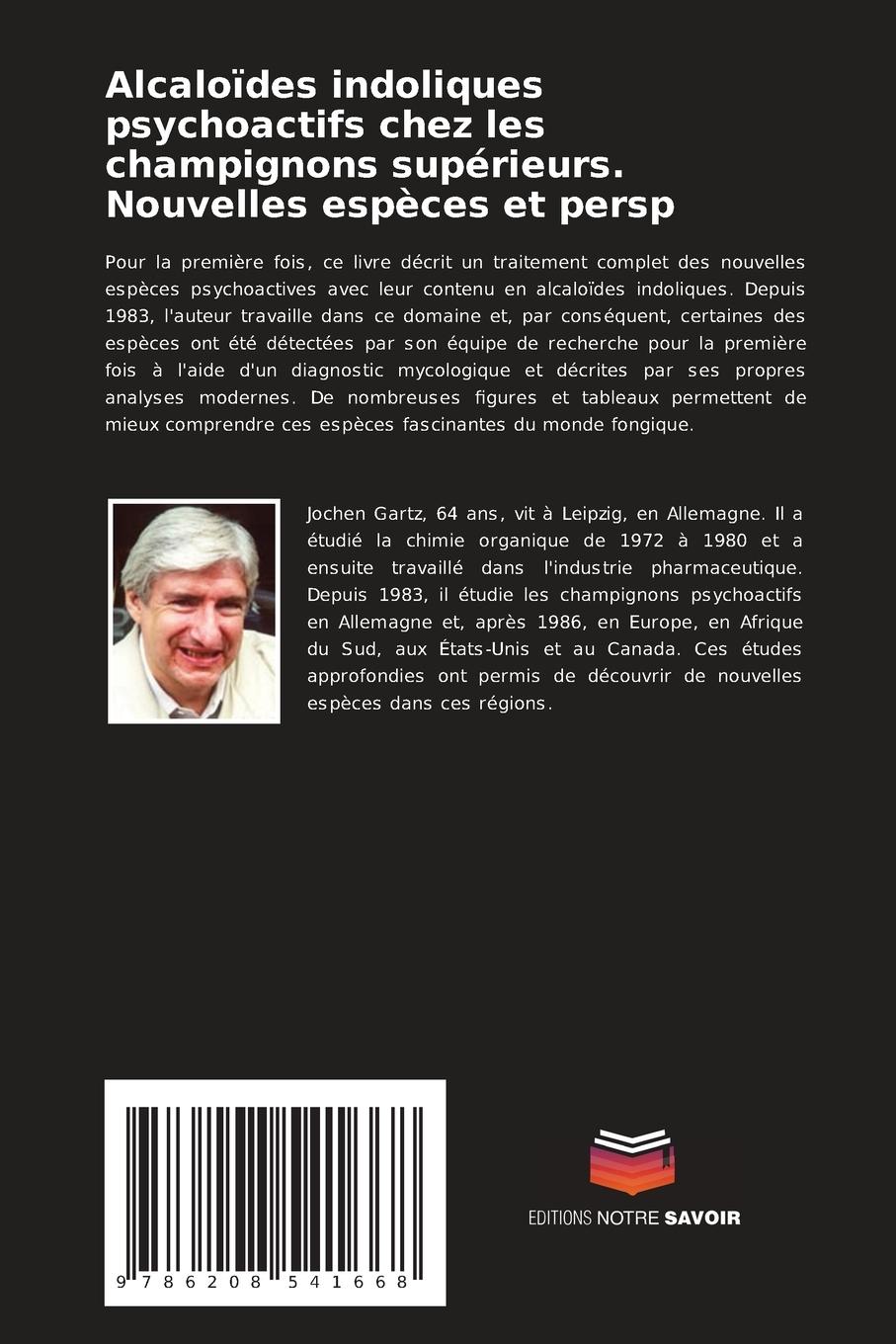 Rückseitencover Alcaloïdes indoliques psychoactifs chez les champignons supérieurs. Nouvelles espèces et persp