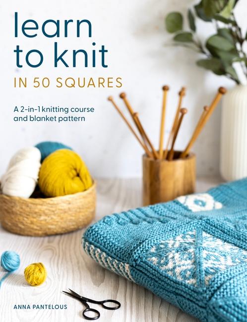 Vorderes Coverbild Learn to Knit in 50 Squares
