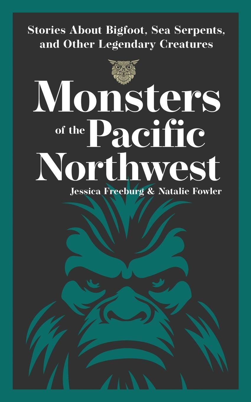 Vorderes Coverbild Monsters of the Pacific Northwest