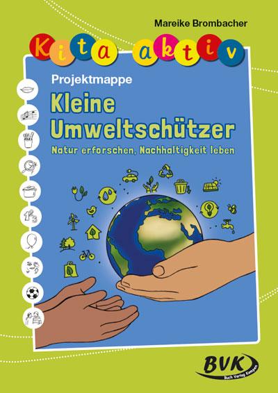 Vorderes Coverbild Kita aktiv Projektmappe Kleine Umweltschützer