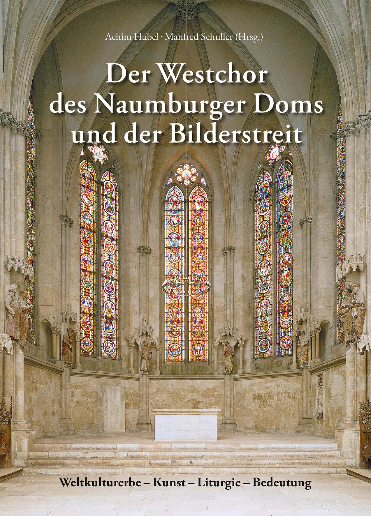 Vorderes Coverbild Der Westchor des Naumburger Doms und der Bilderstreit