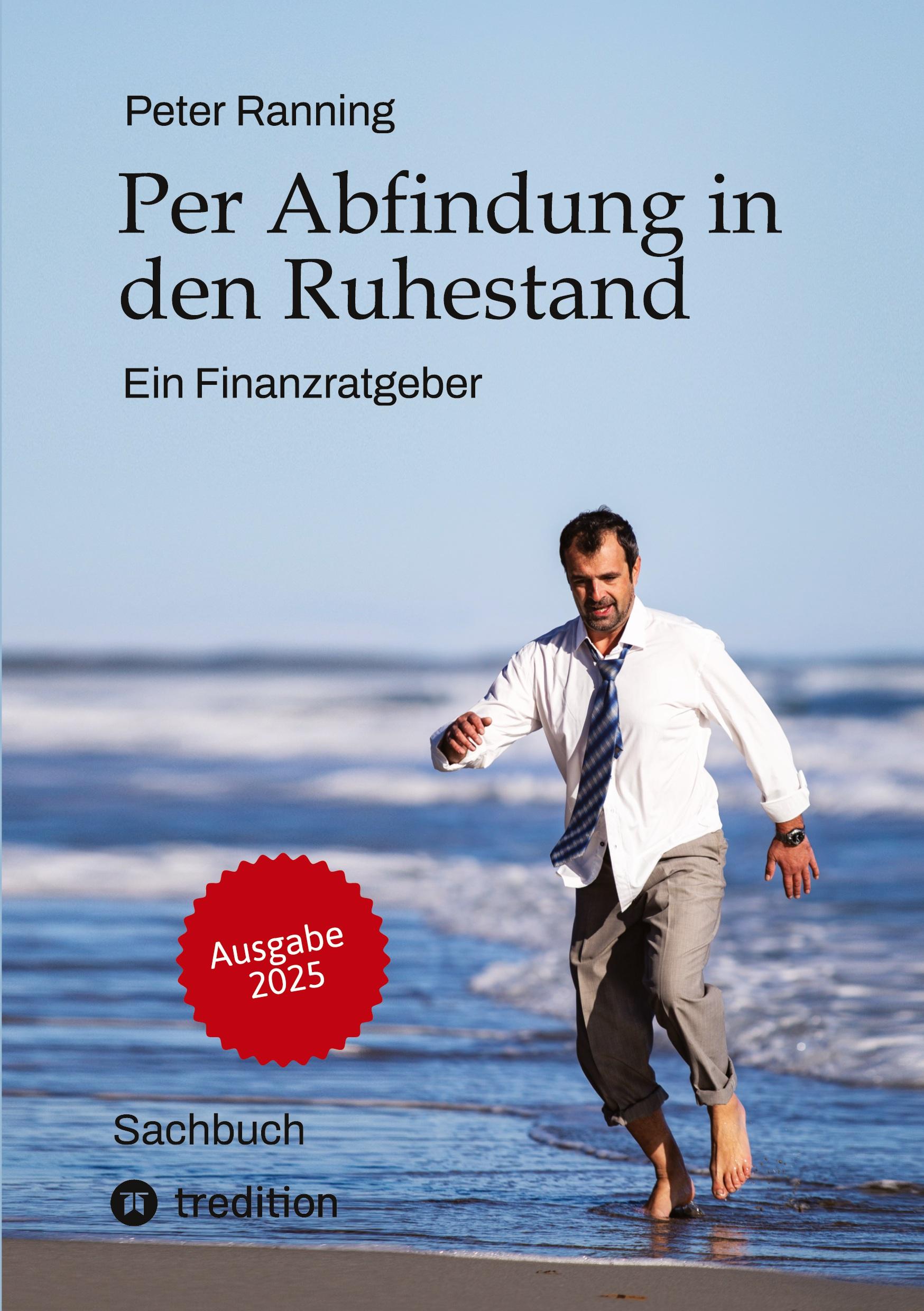 Vorderes Coverbild Per Abfindung in den Ruhestand - Ein Leitfaden zur Optimierung von Abfindungen, Steuern und Sozialversicherungen.