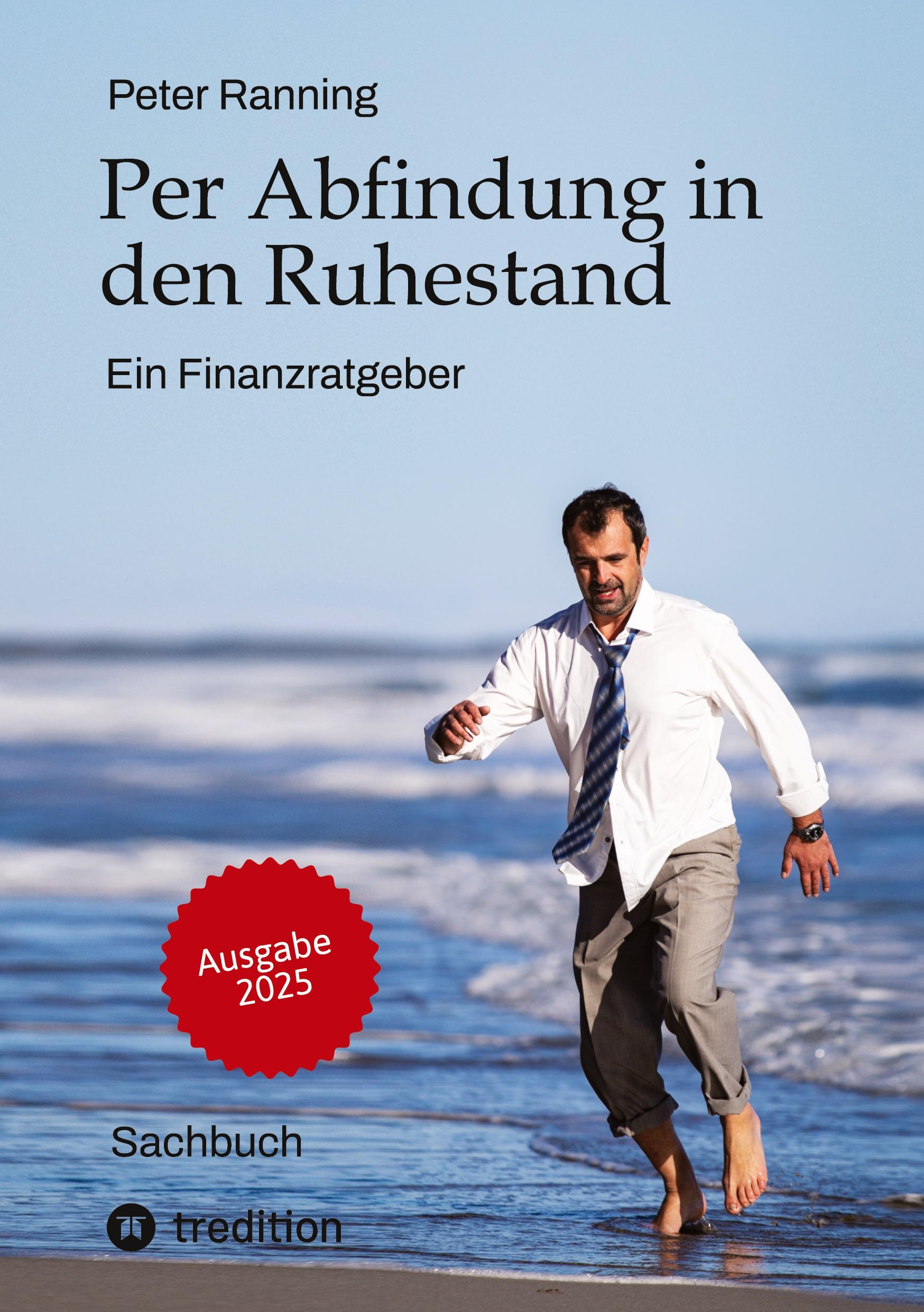 Vorderes Coverbild Per Abfindung in den Ruhestand - Ein Leitfaden zur Optimierung von Abfindungen, Steuern und Sozialversicherungen.