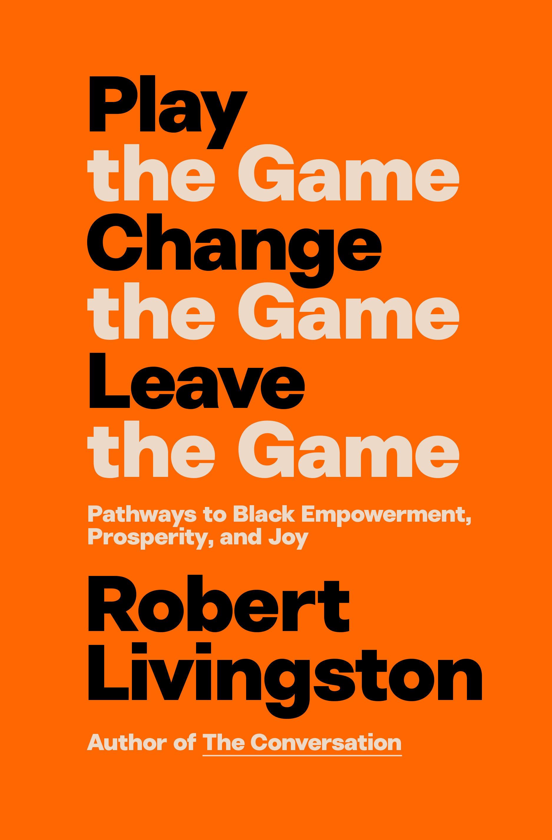 Vorderes Coverbild Play the Game. Change the Game. Leave the Game.