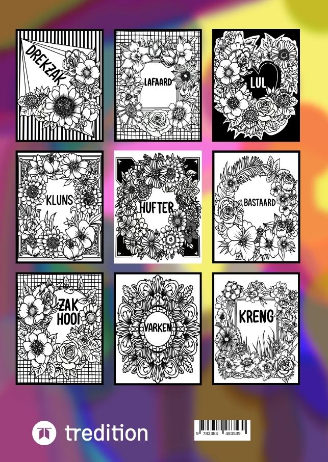 Rückseitencover "Scheld maar, Kleur maar: De Ergste Scheldwoorden" Kleurboek voor volwassenen