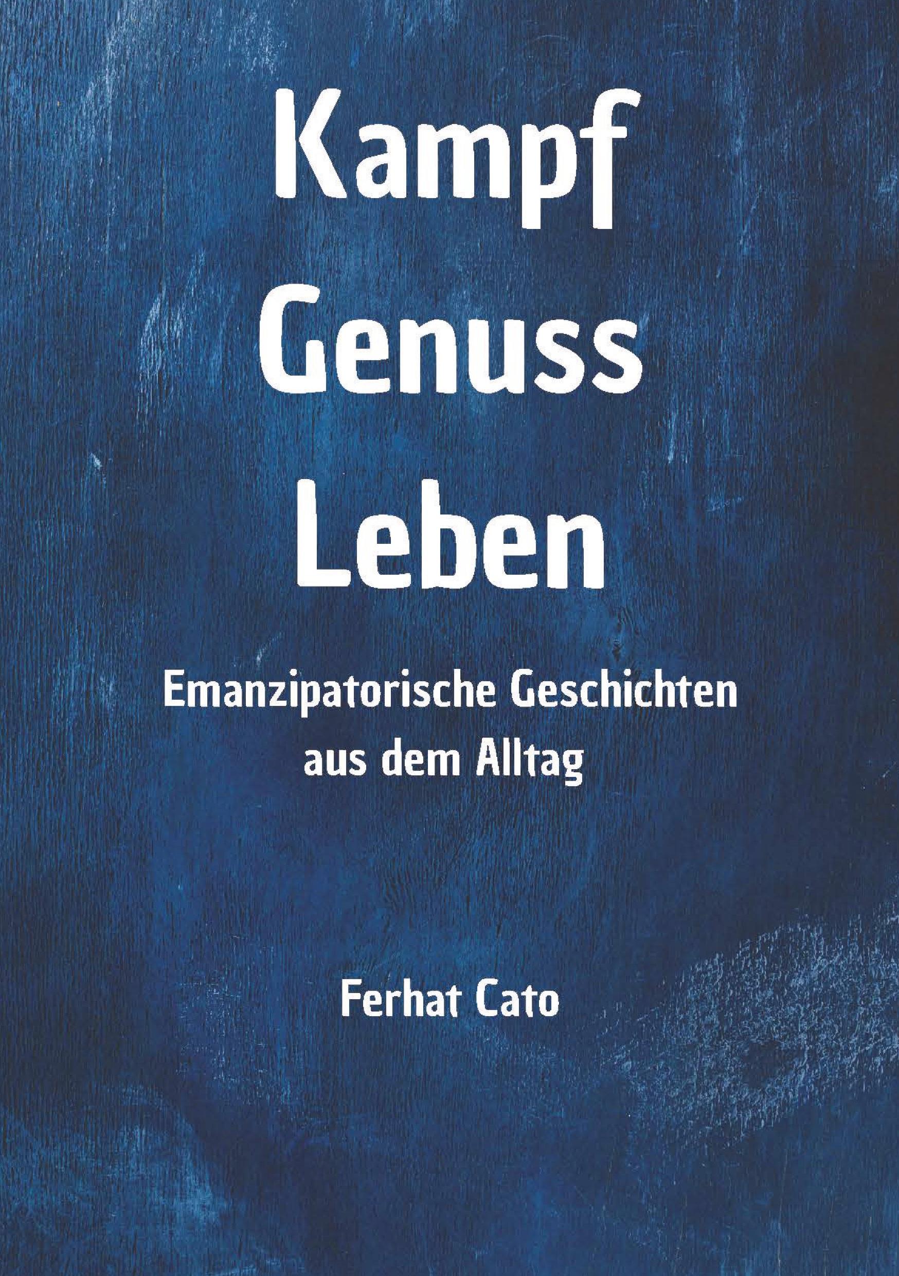 Vorderes Coverbild Kampf Genuss Leben