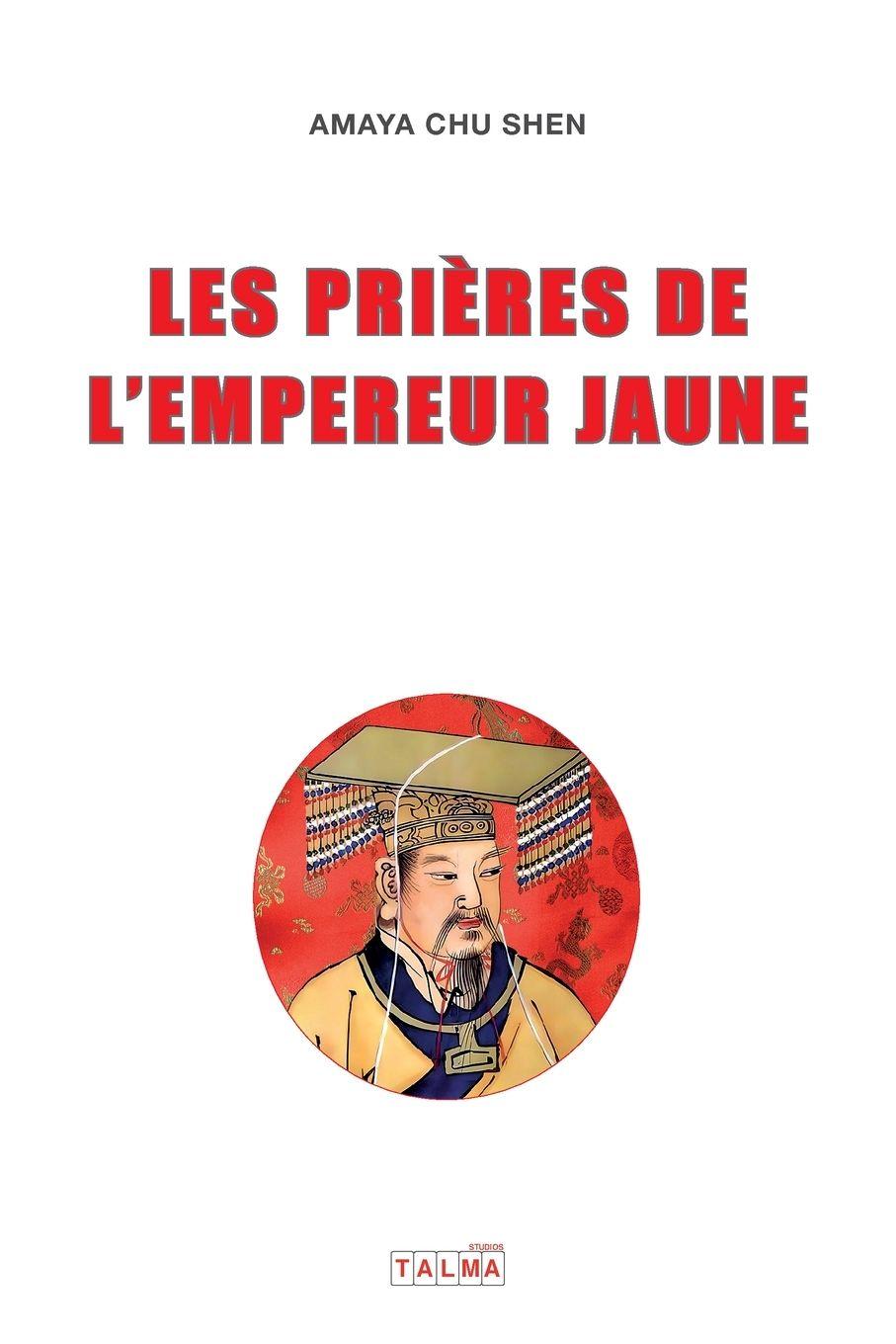 Vorderes Coverbild LES PRIERES DE L'EMPEREUR JAUNE
