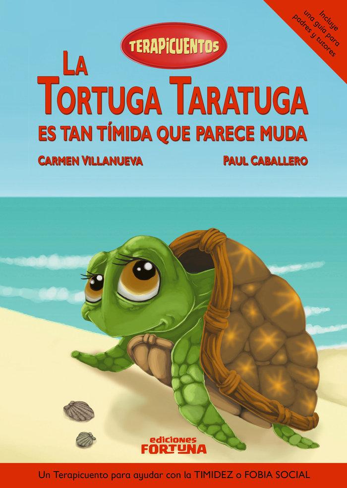 Vorderes Coverbild La tortuga Taratuga es tan tímida que parece muda