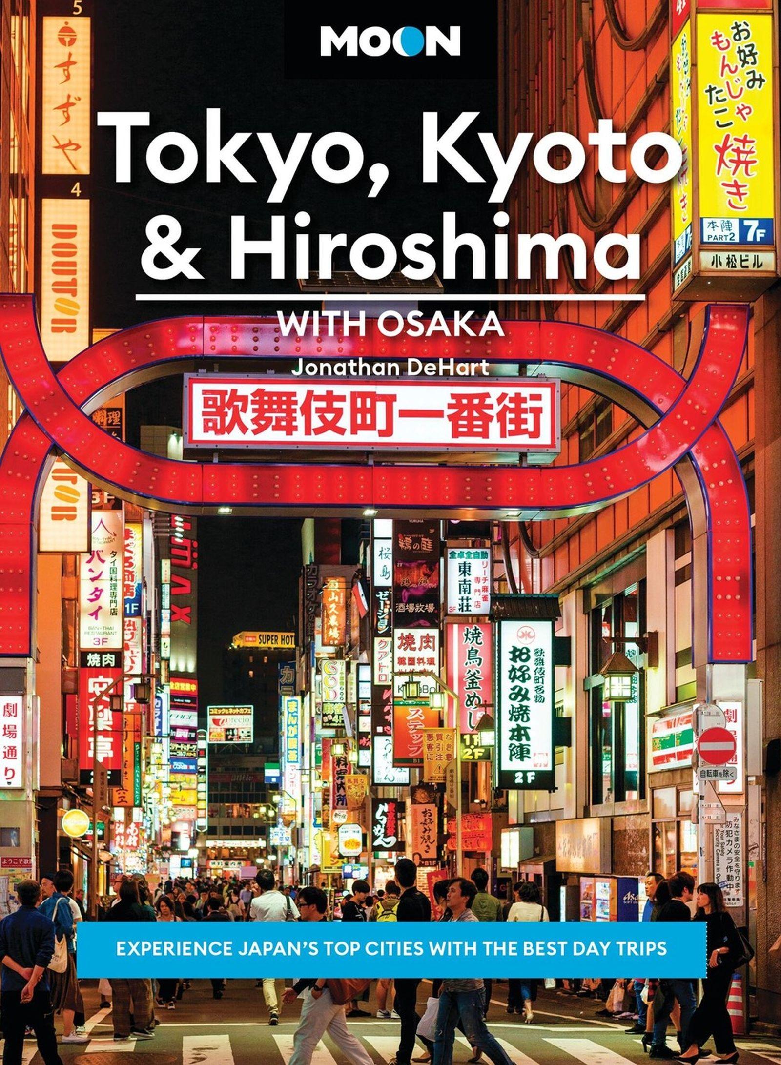 Vorderes Coverbild Moon Tokyo, Kyoto & Hiroshima: With Osaka