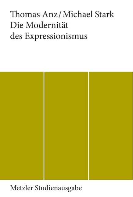 Vorderes Coverbild Die Modernität des Expressionismus