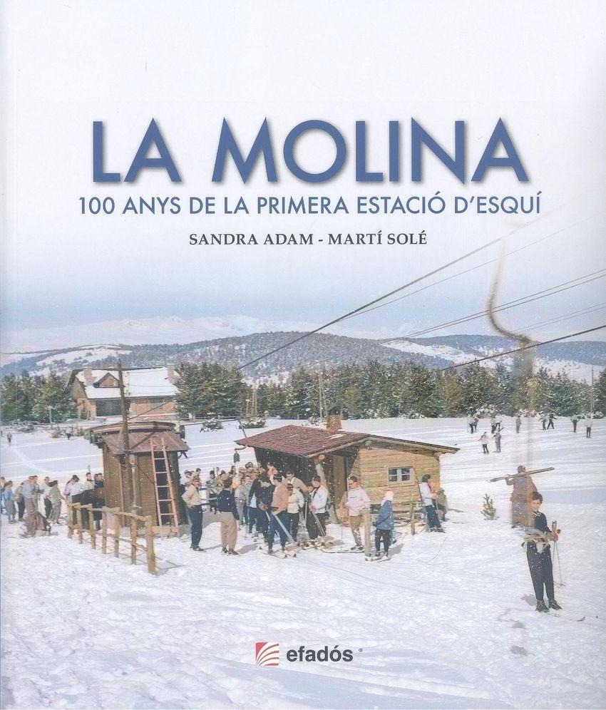 Beispielinhalt (Bild) LA MOLINA: 100 ANYS DE LA PRIMERA ESTACIÓ D'ESQUÍ