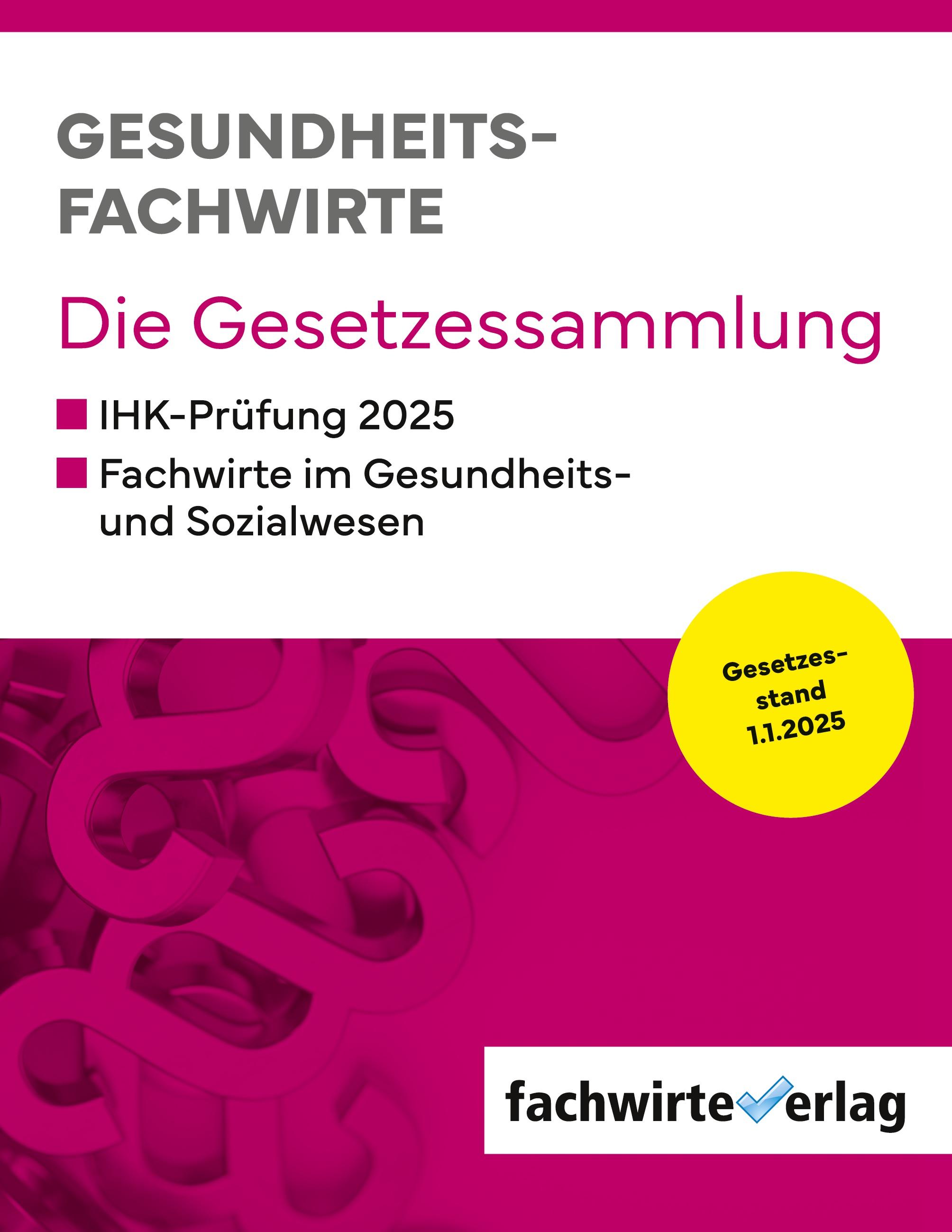 Vorderes Coverbild Gesundheitsfachwirte: Die Gesetzessammlung