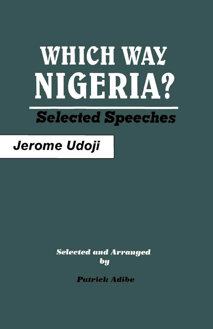 Vorderes Coverbild Which Way Nigeria? Selected Speeches