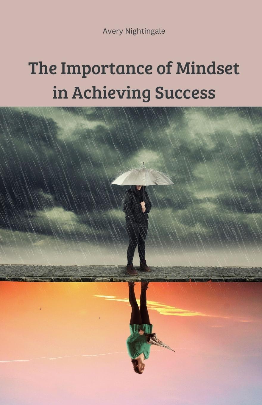 Vorderes Coverbild The Importance of Mindset in Achieving Success