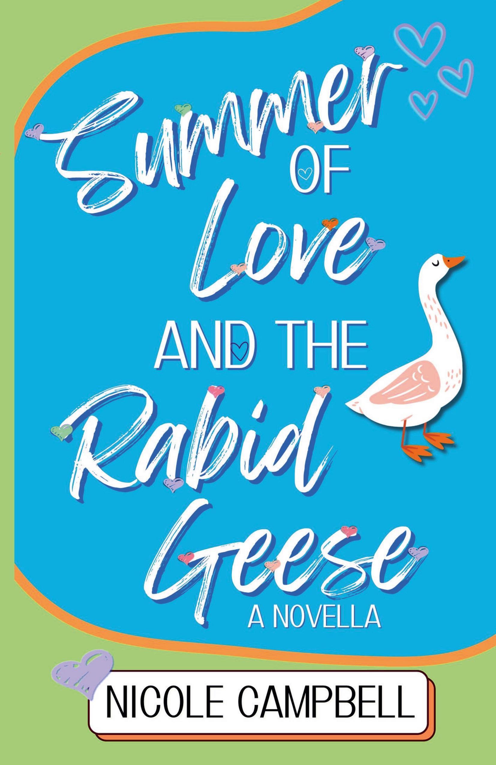 Vorderes Coverbild Summer of Love and the Rabid Geese