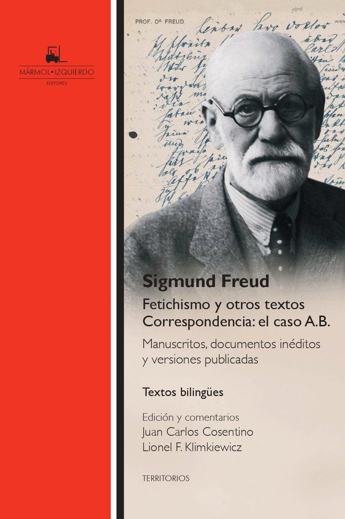 Vorderes Coverbild Fetichismo y otros textos : correspondencia: el caso A.B.