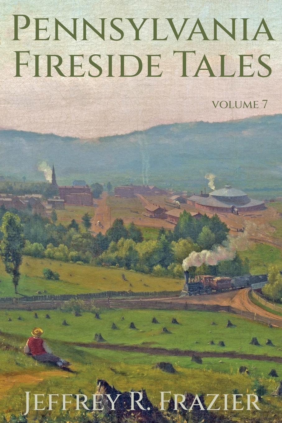 Vorderes Coverbild Pennsylvania Fireside Tales Volume 7
