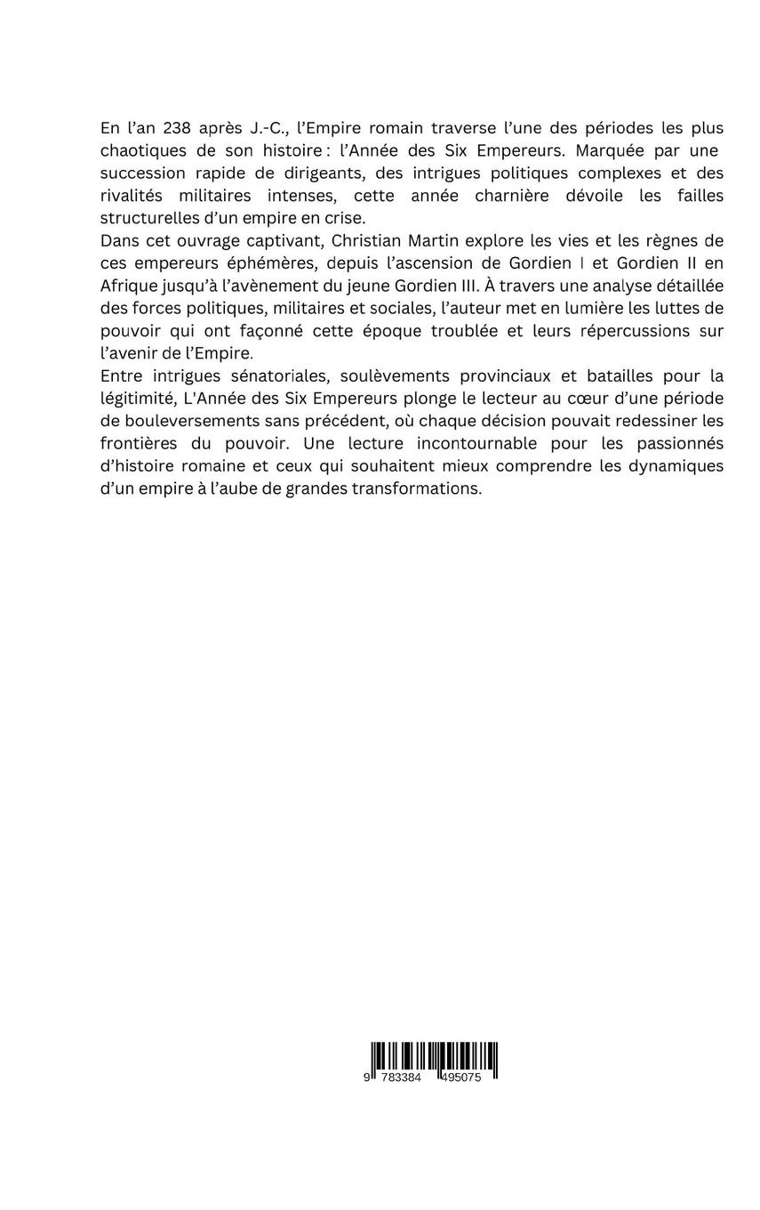 Rückseitencover L'Année des Six Empereurs :  Intrigues politiques et luttes de pouvoir dans l'Empire romain