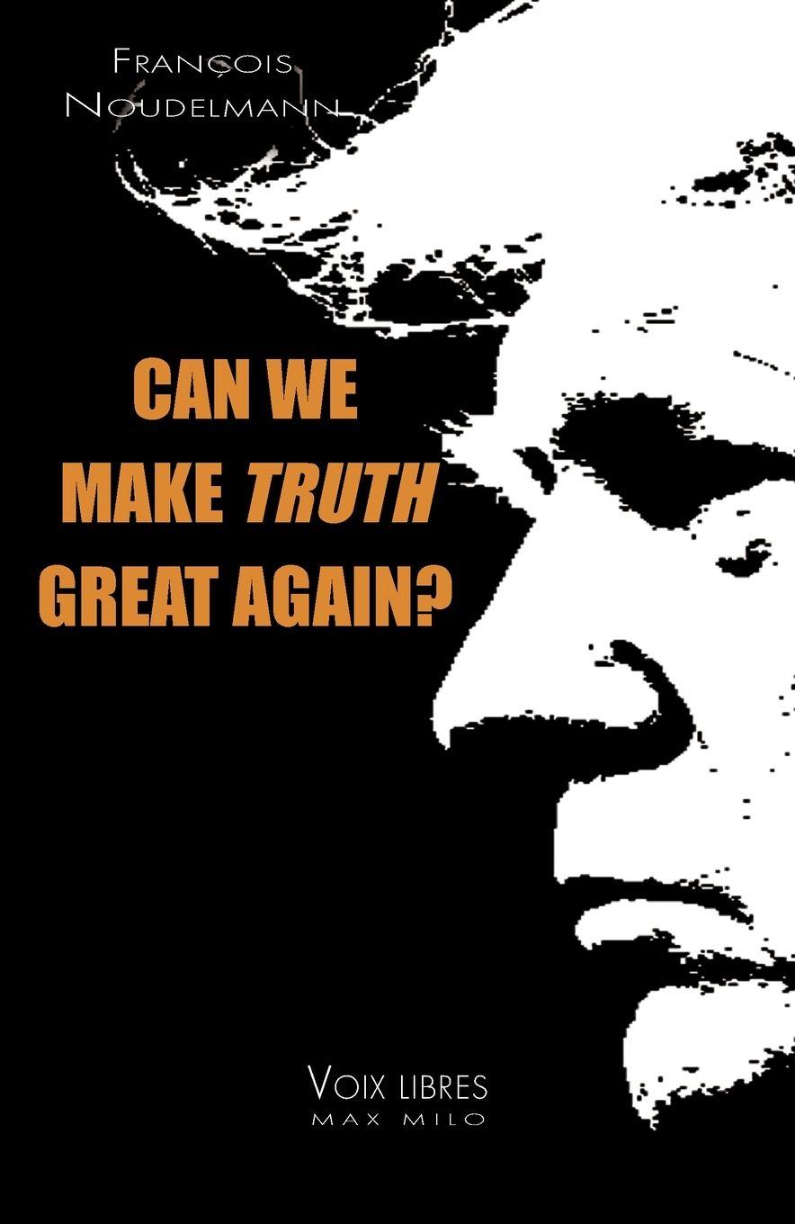 Vorderes Coverbild Can We Make Truth Great Again?