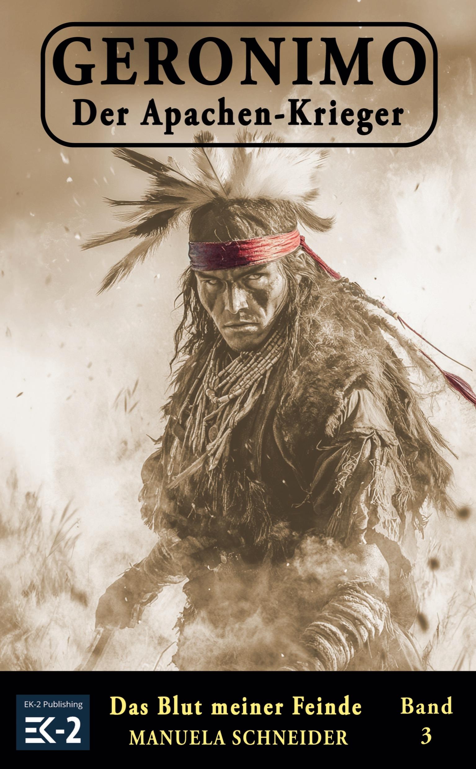 Vorderes Coverbild Geronimo - Der Apachen-Krieger Band 3
