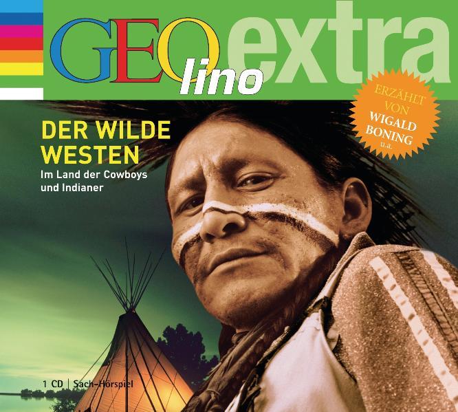 Vorderes Coverbild Der Wilde Westen - Im Land der Cowboys und Indianer