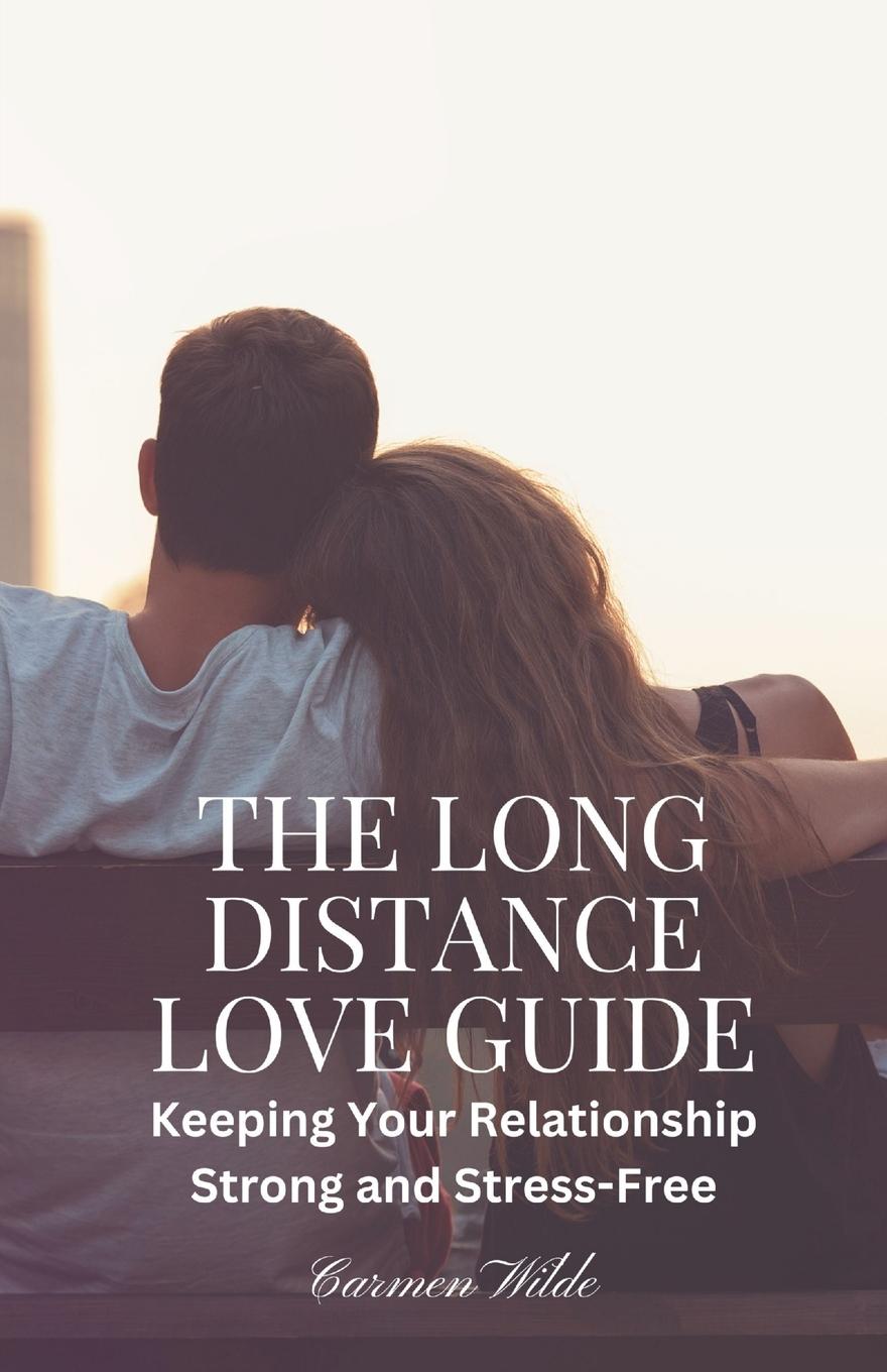 Vorderes Coverbild The Long Distance Love Guide