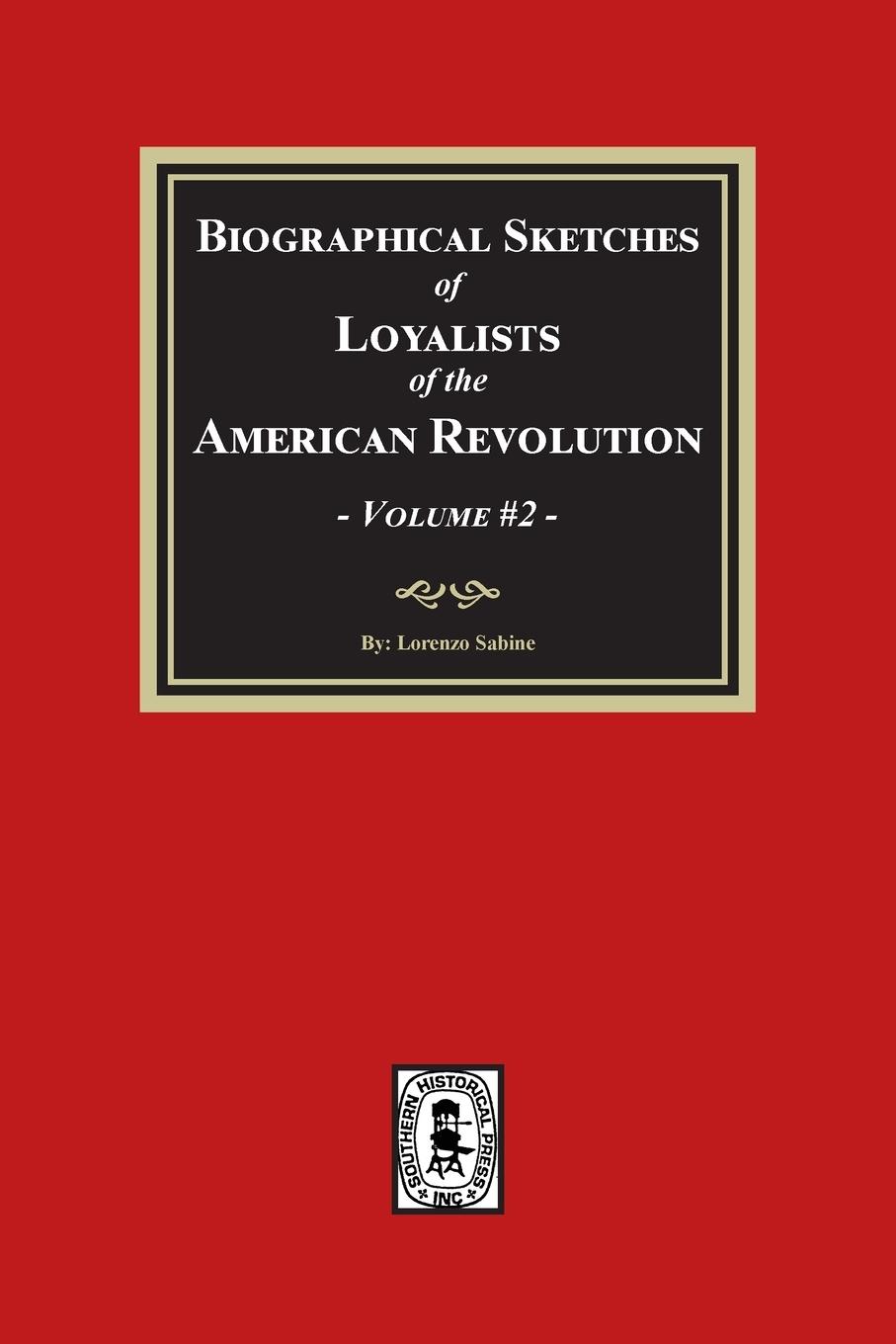 Vorderes Coverbild Biographical Sketches of Loyalists of the American Revolution, Volume #2