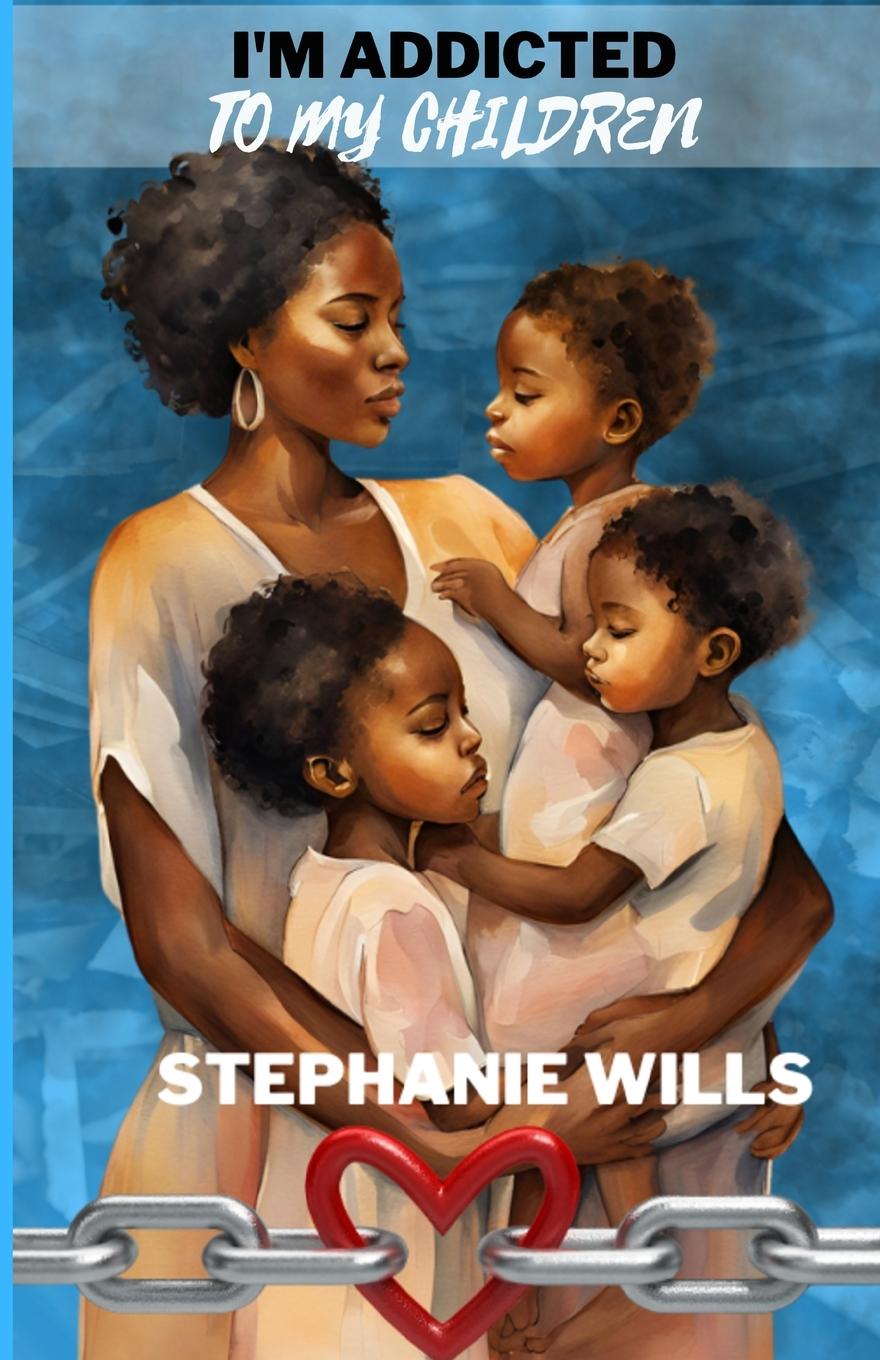 Vorderes Coverbild I'm Addicted to My Children