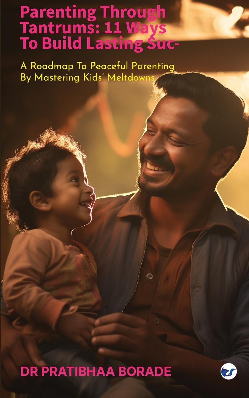 Vorderes Coverbild PARENTING THROUGH TANTRUMS