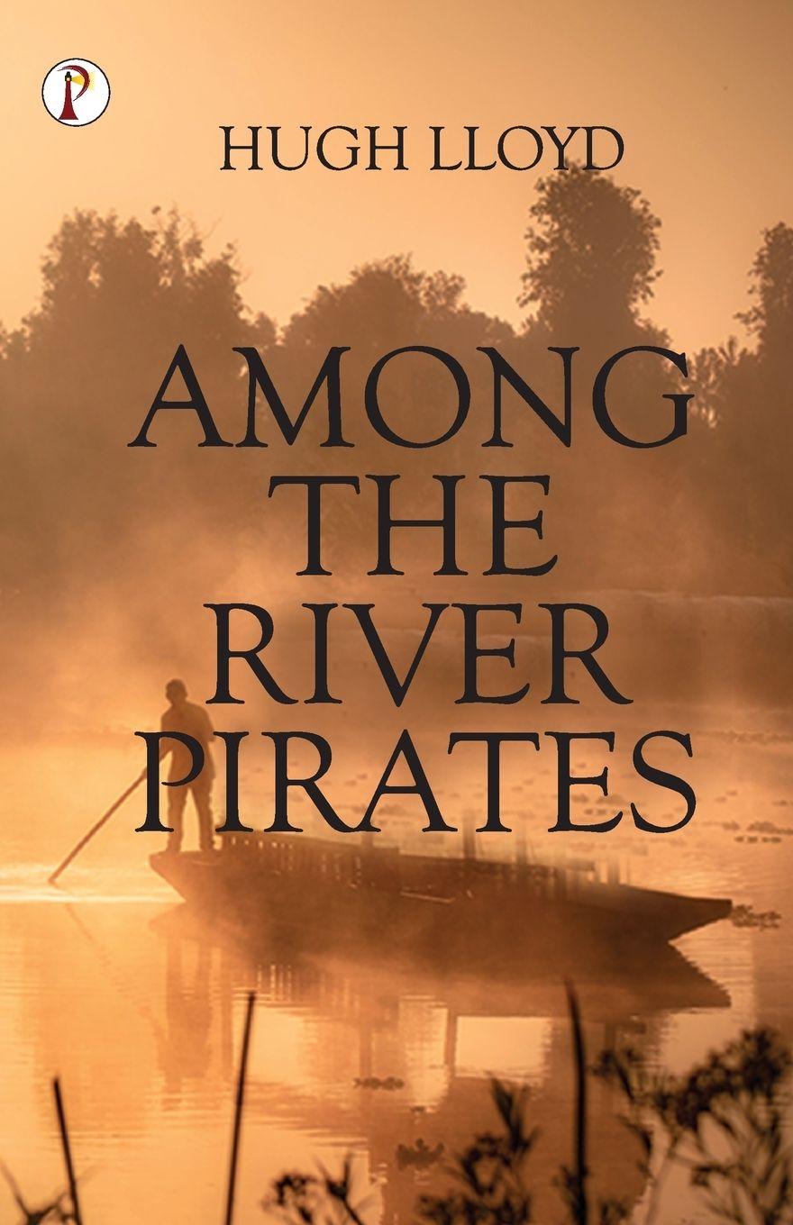 Vorderes Coverbild Among the River Pirates