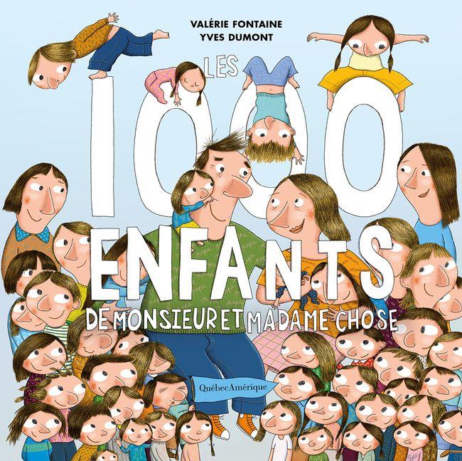 Vorderes Coverbild Les 1000 Enfants de Monsieur Et Madame Chose