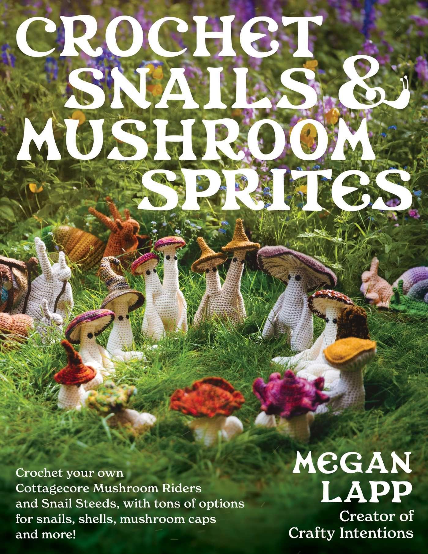 Vorderes Coverbild Crochet Snails and Mushroom Sprites