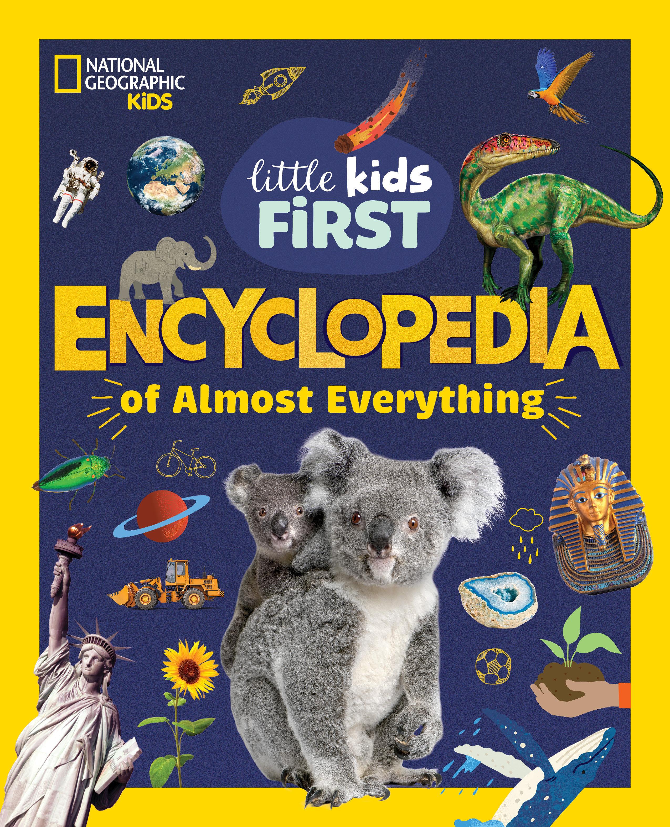 Vorderes Coverbild National Geographic Little Kids First Encyclopedia of Almost Everything