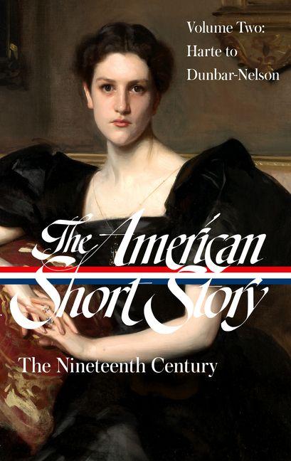 Vorderes Coverbild The American Short Story: The Nineteenth Century, Volume 2 (Loa #395)