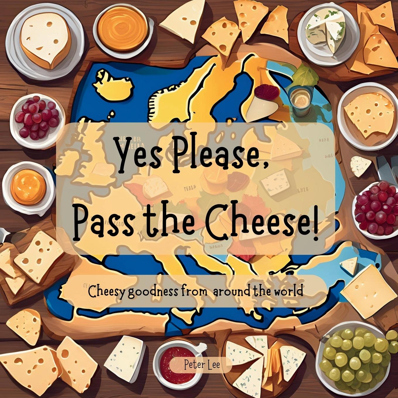 Vorderes Coverbild Yes Please, Pass the Cheese!