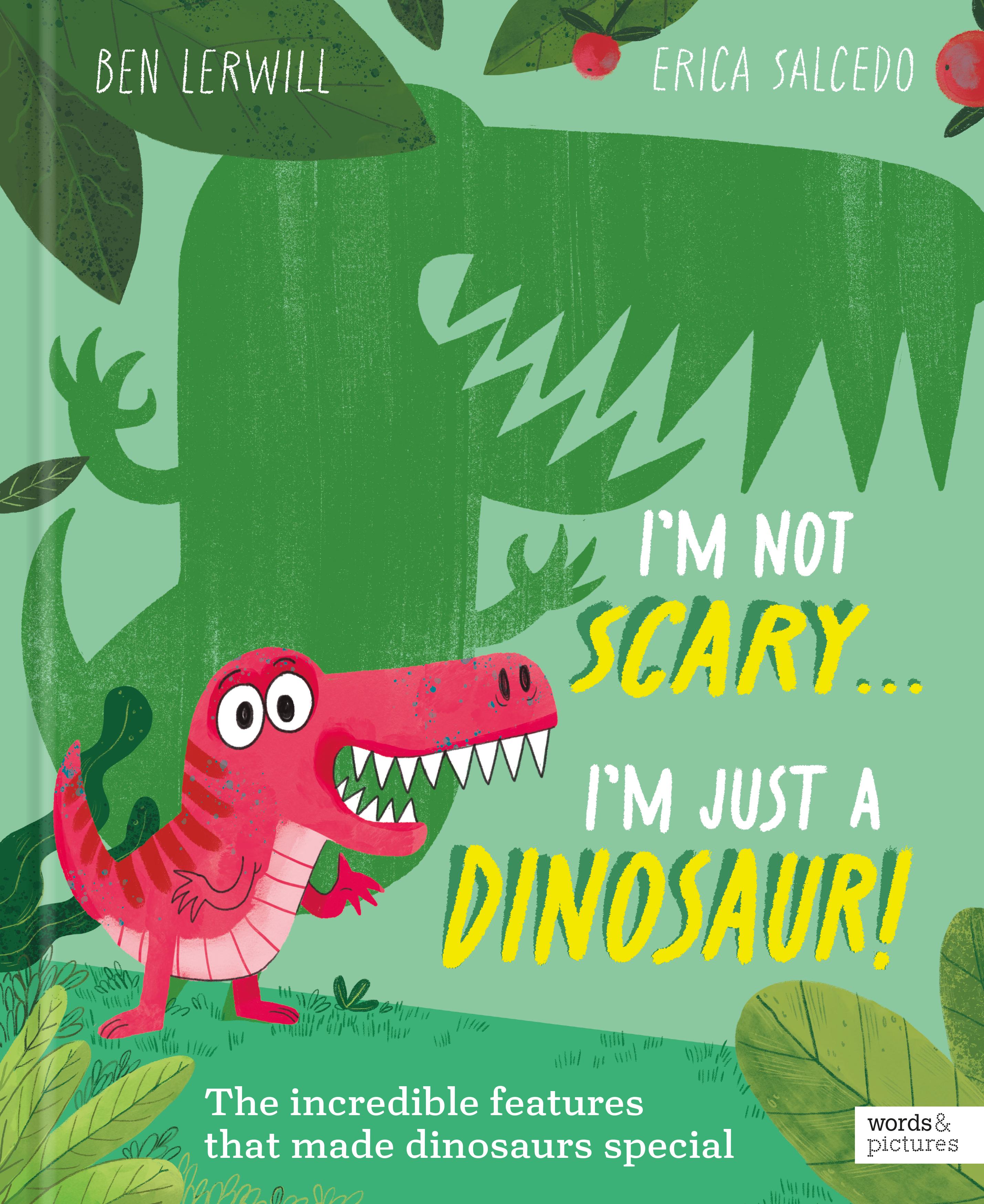 Vorderes Coverbild I'm Not Scary . . . I'm Just a Dinosaur