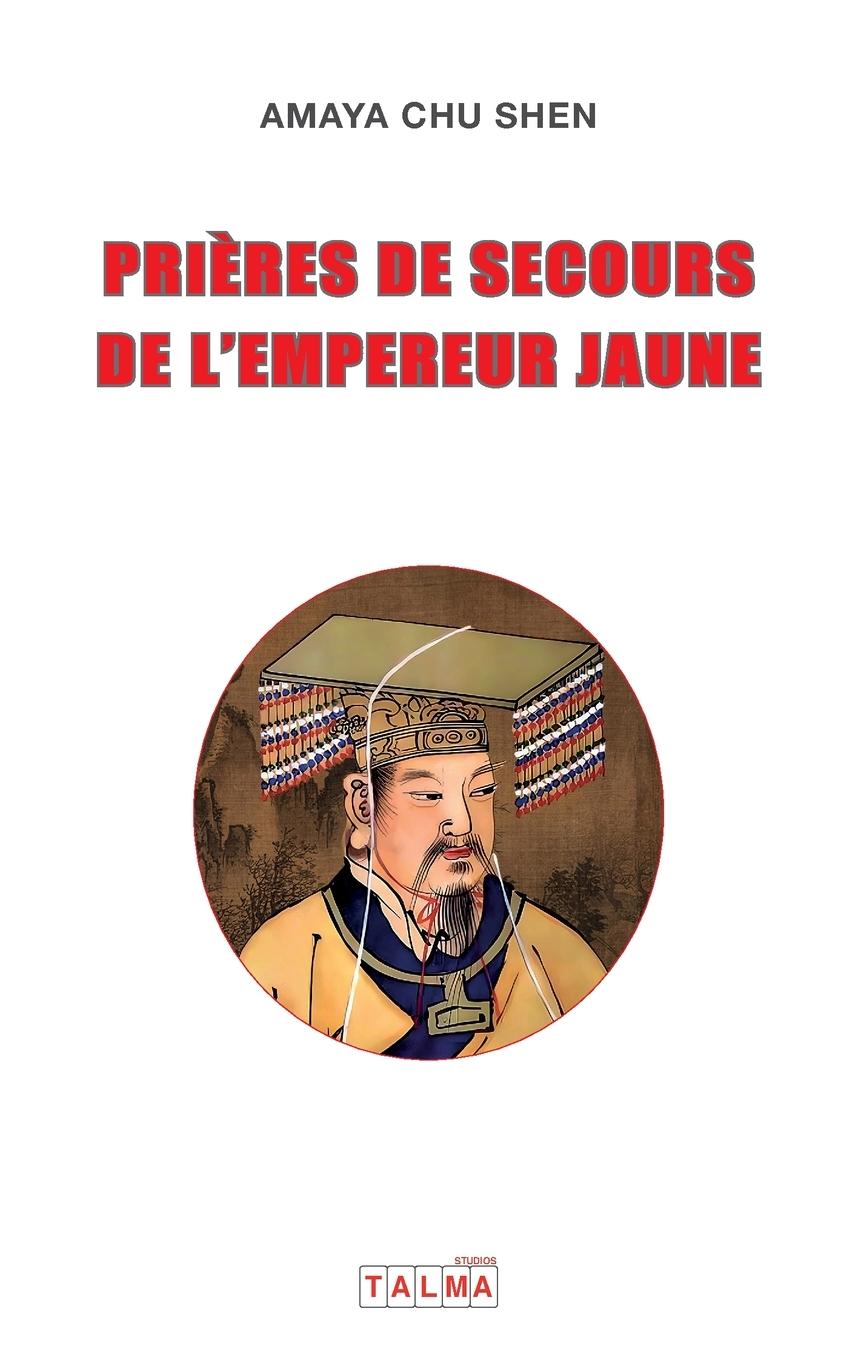 Vorderes Coverbild Prieres de Secours de l'Empereur Jaune