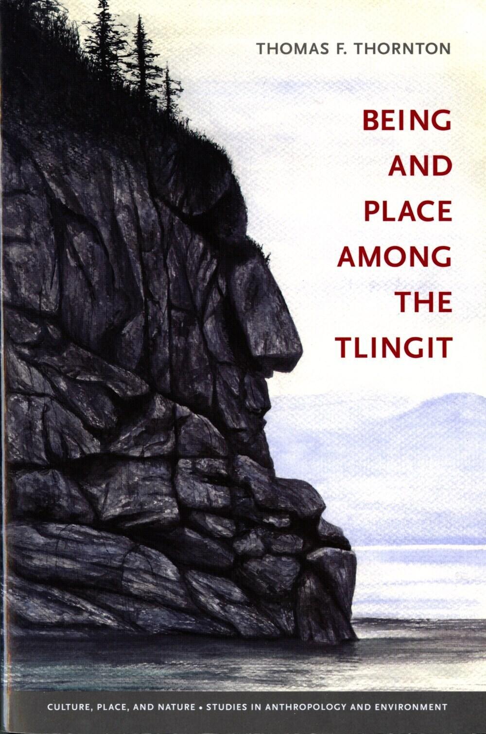 Vorderes Coverbild Being and Place Among the Tlingit