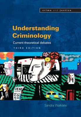 Vorderes Coverbild Understanding Criminology: Current Theoretical Debates