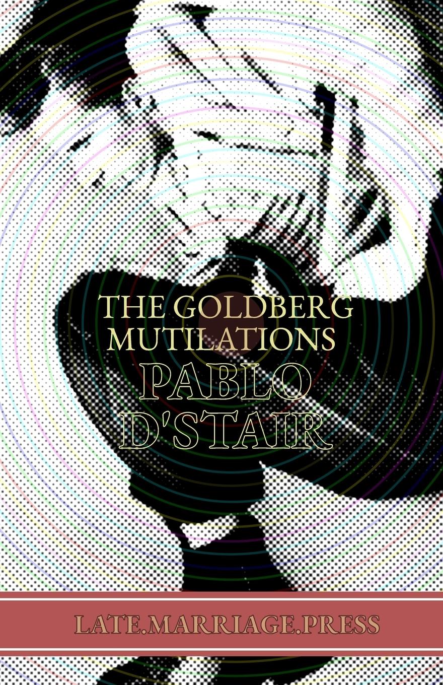 Vorderes Coverbild The Goldberg Mutilations