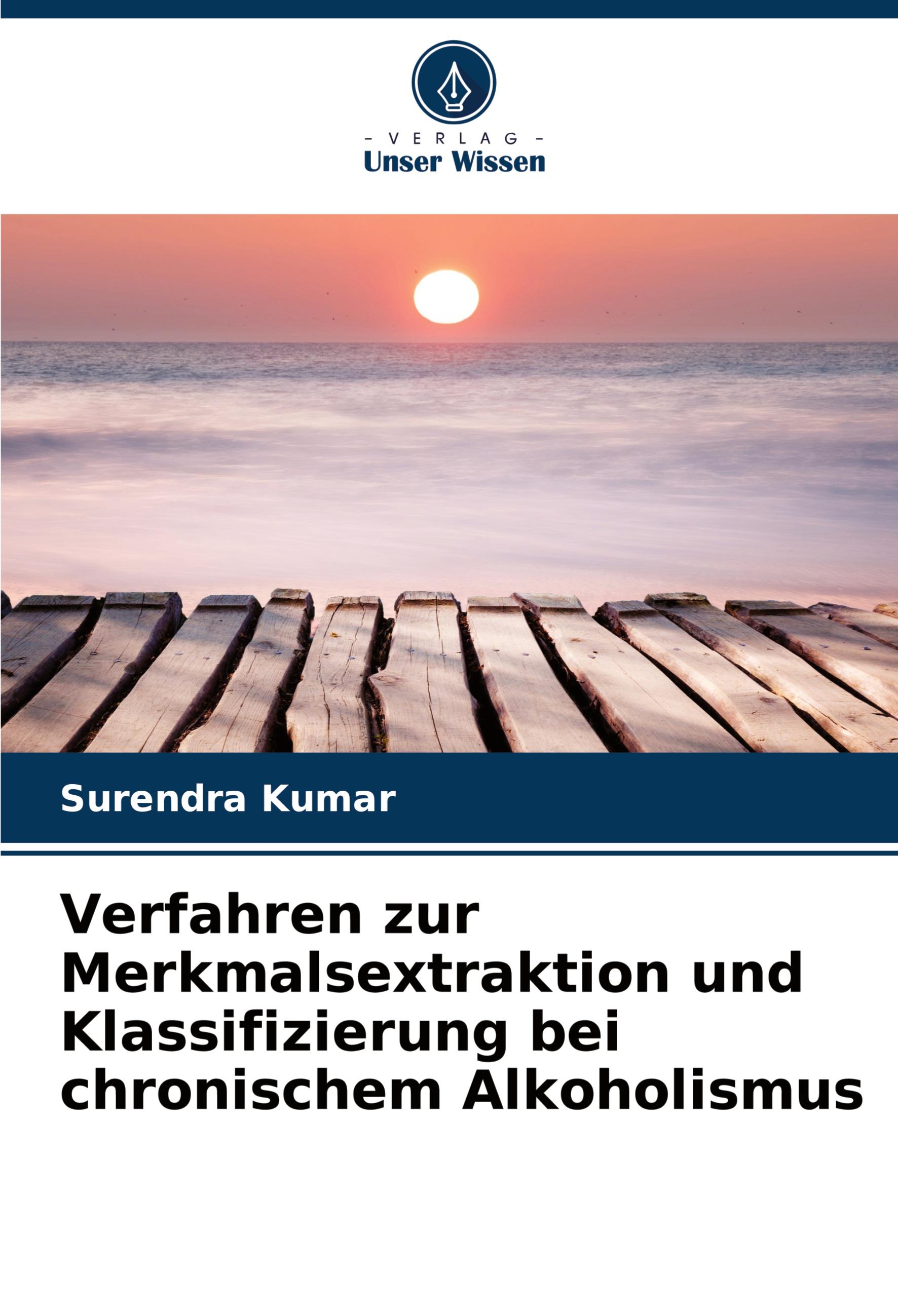 Vorderes Coverbild Verfahren zur Merkmalsextraktion und Klassifizierung bei chronischem Alkoholismus