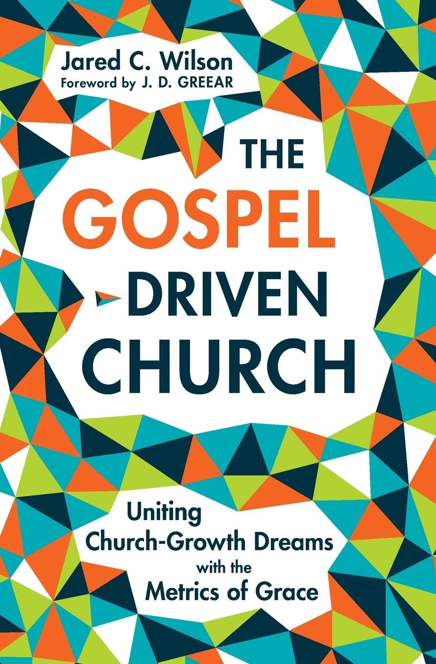Vorderes Coverbild The Gospel-Driven Church